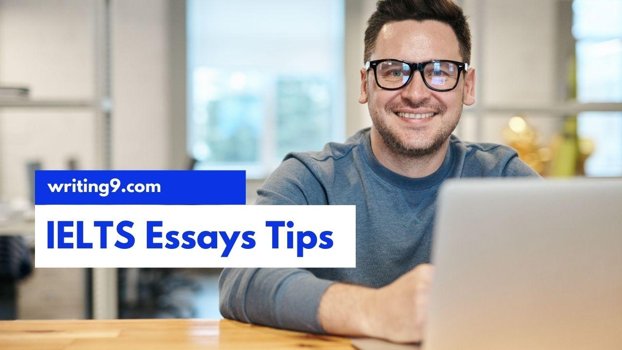Tips for Writing Perfect IELTS Essays